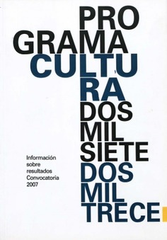 Programa Cultura 2007-2013. Convocatoria 2007. Información sobre resultados