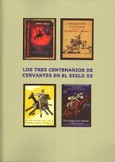 Los tres centenarios de Cervantes en el siglo XX