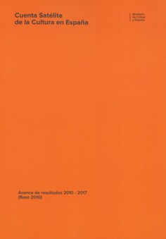 Cuenta Satélite de la Cultura en España: avance de resultados 2010-2017 (Base 2010)
