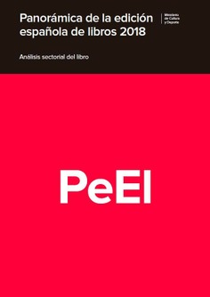 Panorámica de la edición española de libros 2018. Análisis sectorial del libro.