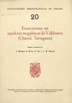 Excavaciones en sepulcros megalíticos de Valldosera (Querol, Tarragona)