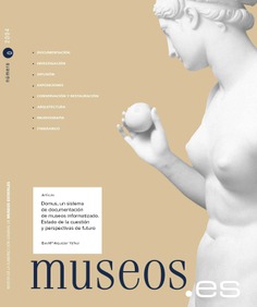 Domus, un sistema de documentación de museos informatizado.
estado de la cuestión y perspectivas de futuro