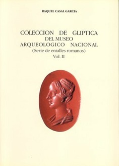 Colección de glíptica del Museo Arqueológico Nacional. Vol. II