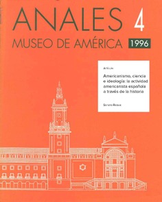 Americanismo, ciencia e ideología: la actividad americanista española a través de la historia