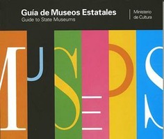 Guía de museos estatales = Guide to state museums