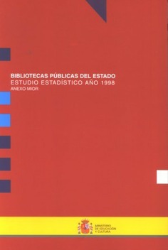 Bibliotecas Públicas del Estado. Estudio estadístico 1998