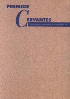 Premios Cervantes. Una literatura en dos continentes