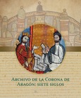 Archivo de la Corona de Aragón: siete siglos