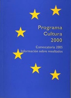 Programa Cultura 2000. Convocatoria 2005. Información sobre resultados