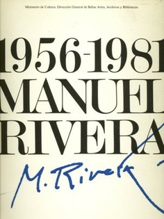 Manuel Rivera, 1956-1981: los dos lados del espejo