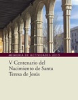 V centenario del nacimiento de santa teresa de jesús. memoria 2015