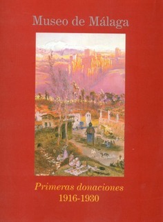 Museo de Málaga. Primeras donaciones - 1916-1930