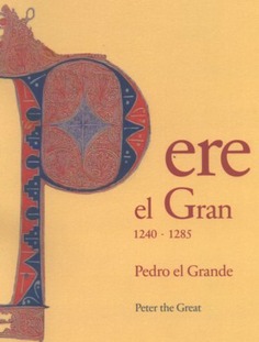 Pedro el Grande de Aragón. Exposición. Catálogo