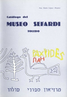 Museo Sefardí de Toledo. Catálogo.