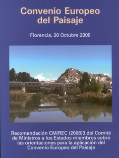 Convenio Europeo del Paisaje. Florencia, 20 de Octubre del 2000