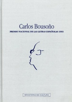 Carlos Bousoño: Premio Nacional de las Letras Españolas 1993
