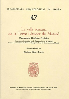 La villa romana de la Torre Llauder de Mataró: monumento histórico-artístico