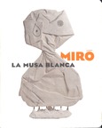 Miró. La musa blanca