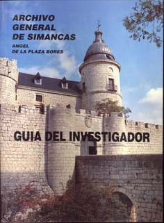El Archivo General de Simancas. Guía del investigador