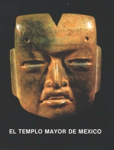 El Templo Mayor de México