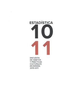 Encuesta de hábitos y prácticas culturales en España. 2010-2011