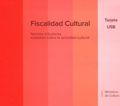 Fiscalidad cultural: normas tributarias estatales sobre la actividad cultural. Tarjeta USB