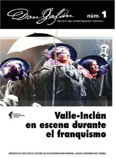 Don galán, vol.1, 2011. valle-inclán en escena durante el franquismo