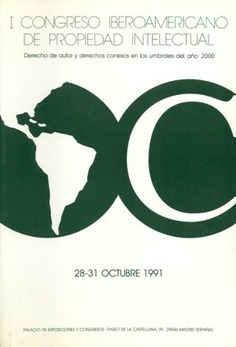 Congreso Iberoamericano de Propiedad Intelectual. Tomo I-II 