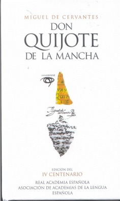 Don Quijote de la Mancha Real Academia Española Asociación de Academias de la Lengua Española