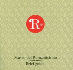 Museo del Romanticismo. Brief guide 2010 (inglés)