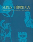 Seres híbridos: apropiación de motivos míticos mediterráneos