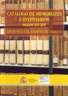 Catálogo de memoriales e inventarios siglos XIV-XIX