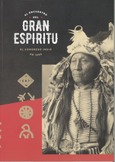 Al encuentro del Gran Espíritu: el congreso indio de 1898