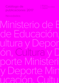 Catálogo de publicaciones del Ministerio de Educación, Cultura y Deporte 2017. Área de cultura