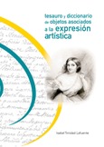 Tesauro y diccionario de objetos asociados a la expresión artística