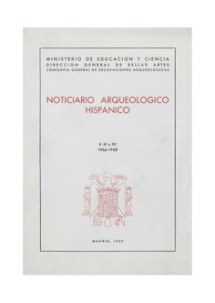 Noticiario arqueológico hispánico. Tomos X-XI y XII, 1966-1968