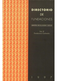 Directorio de fundaciones 1997. Vol. II, Fundaciones culturales