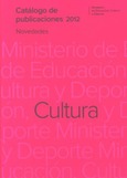 Catálogo de publicaciones del Ministerio de Cultura 2012