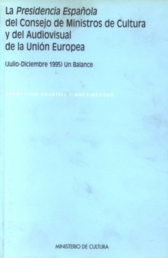 La presidencia española del Consejo de Minitros de Cultura y del Audiovisual de la Unión Europea