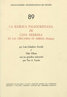 La basílica paleocristiana de Casa Herrera, en las cercanías de Mérida (Badajoz)
