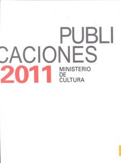 Catálogo de publicaciones del Ministerio de Cultura 2011