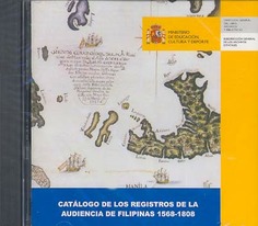 Catálogo de los registros de la Audiencia de Filipinas 1568-1808 (CD-ROM)