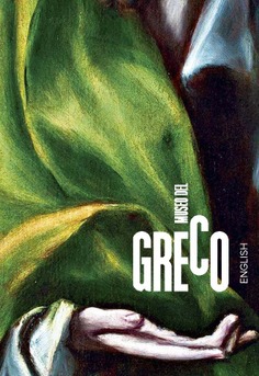 Museo del Greco. Guide 2015 (inglés)