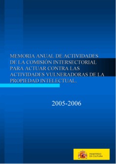 Memoria de Actividades de la Comisión Intersectorial para Actuar Contra las Actividades Vulneradoras de la Propiedad Intelectual