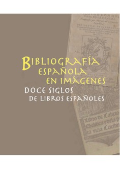 Bibliografía española en imágenes: doce siglos de libros españoles