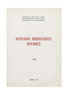 Noticiario arqueológico hispánico. Tomo XVI