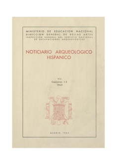Noticiario arqueológico hispánico. Tomo VII, Cuadernos 1-3, 1963