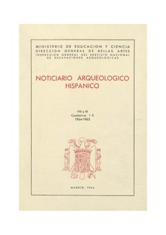 Noticiario arqueológico hispánico. Tomos VIII y IX, Cuadernos 1-3, 1964-1965