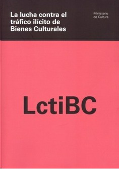 La lucha contra el tráfico ilícito de bienes culturales