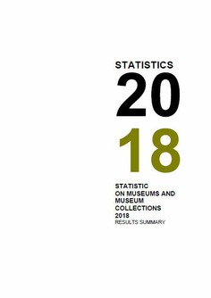 Statistics on museums and museum colletions 2018: results summary